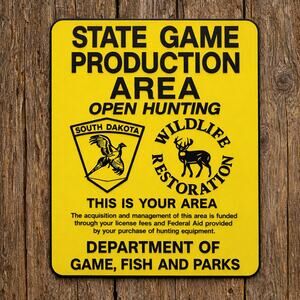 South Dakota State Game Production Area Sign Wildlife Restoration Park Hunt
